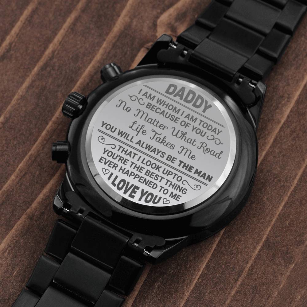 I am whom I am today because of you; Personalized Black Chronograph Watch