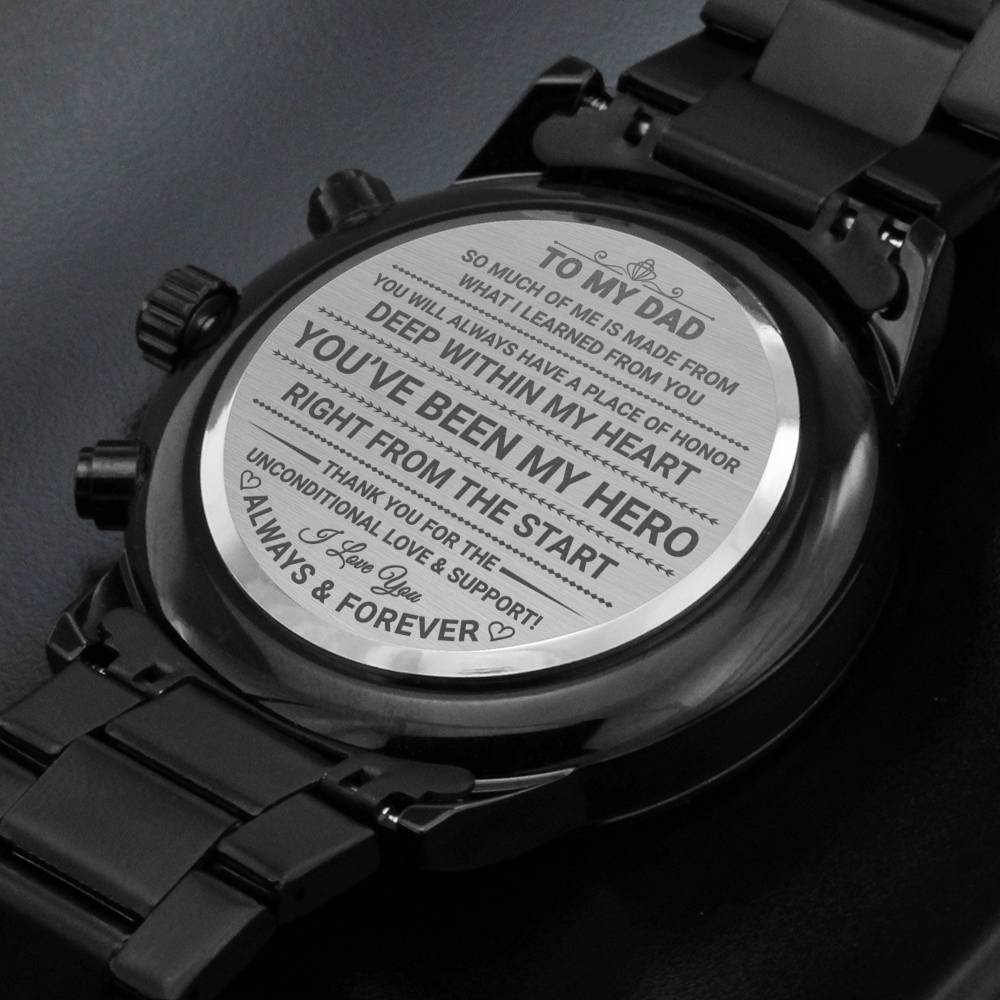 So Much of Me is Made from What I Learned from You; Engraved Design Black Chronograph Watch