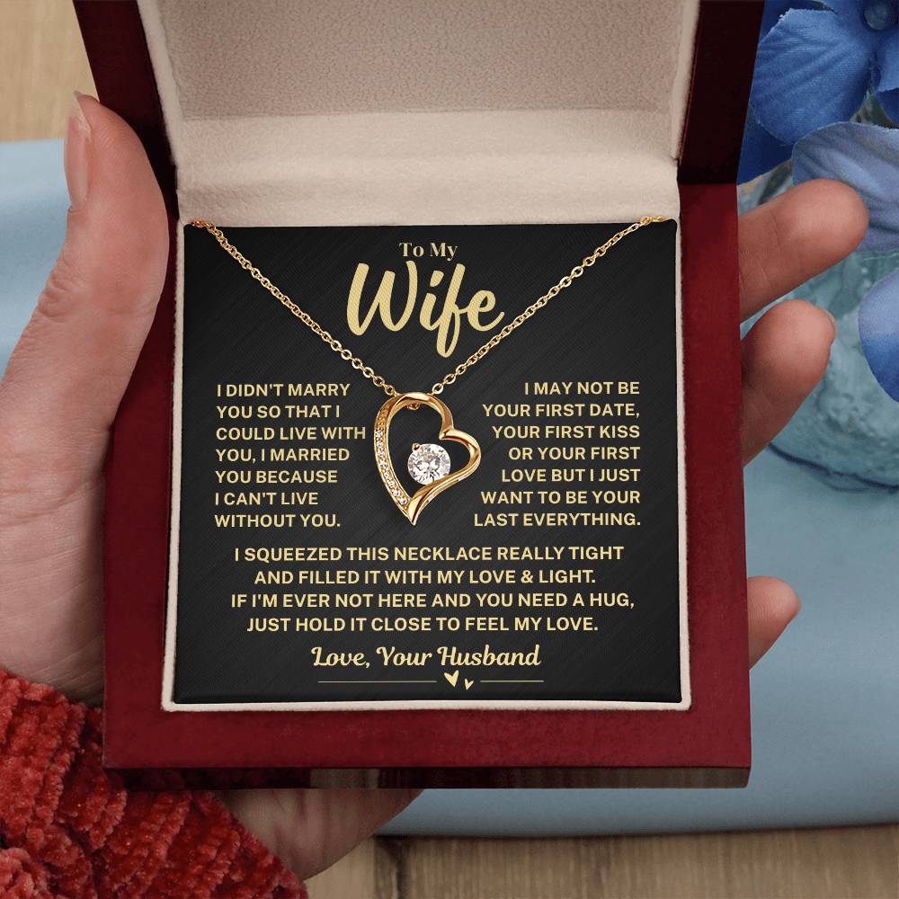 To My Wife Gift From Husband, "Your Last Everything", Heart Necklace