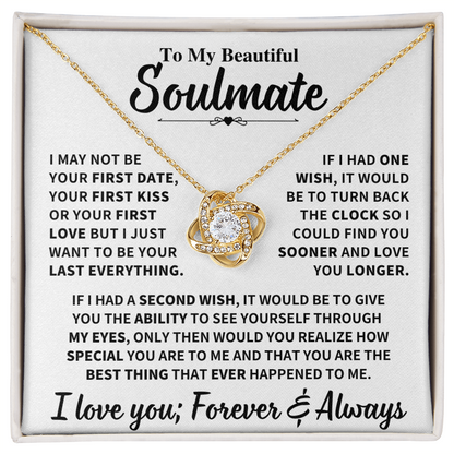Soulmate Gift,"My Last Everything", Knot Necklace