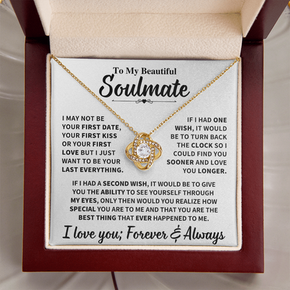 Soulmate Gift,"My Last Everything", Knot Necklace