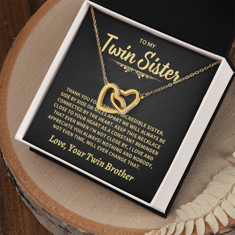 To My Twin Sister From Twin Brother