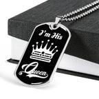 I Am His Queen Luxury Dog Tag