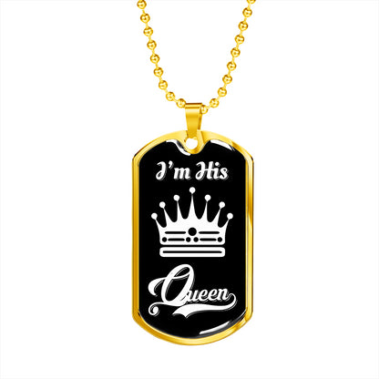 I Am His Queen Luxury Dog Tag