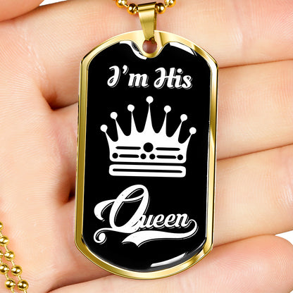 I Am His Queen Luxury Dog Tag