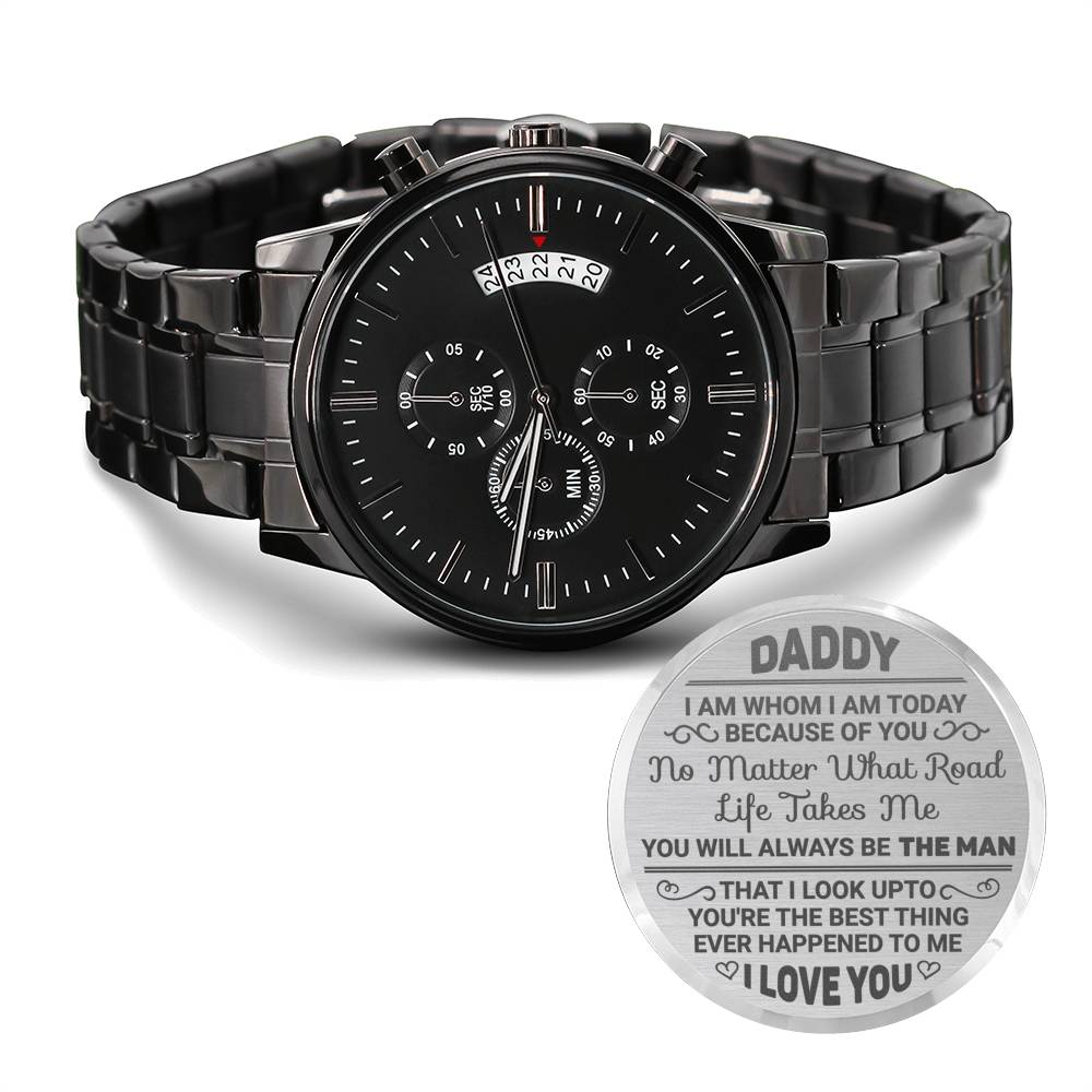 I am whom I am today because of you; Personalized Black Chronograph Watch