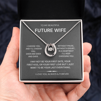 I choose you- Future wife gift