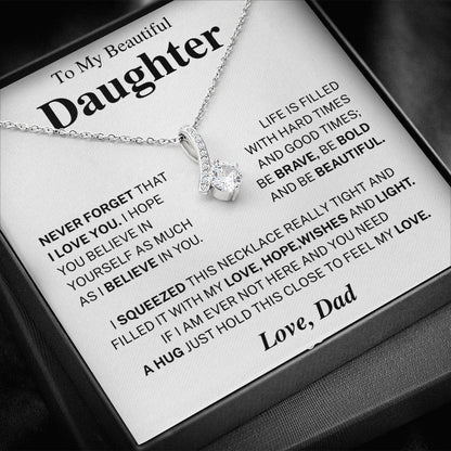 Never forget that I love you - Daughter Gift