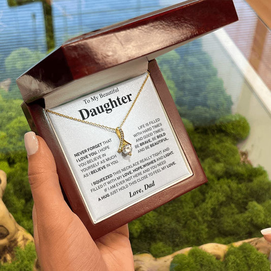 Never forget that I love you - Daughter Gift