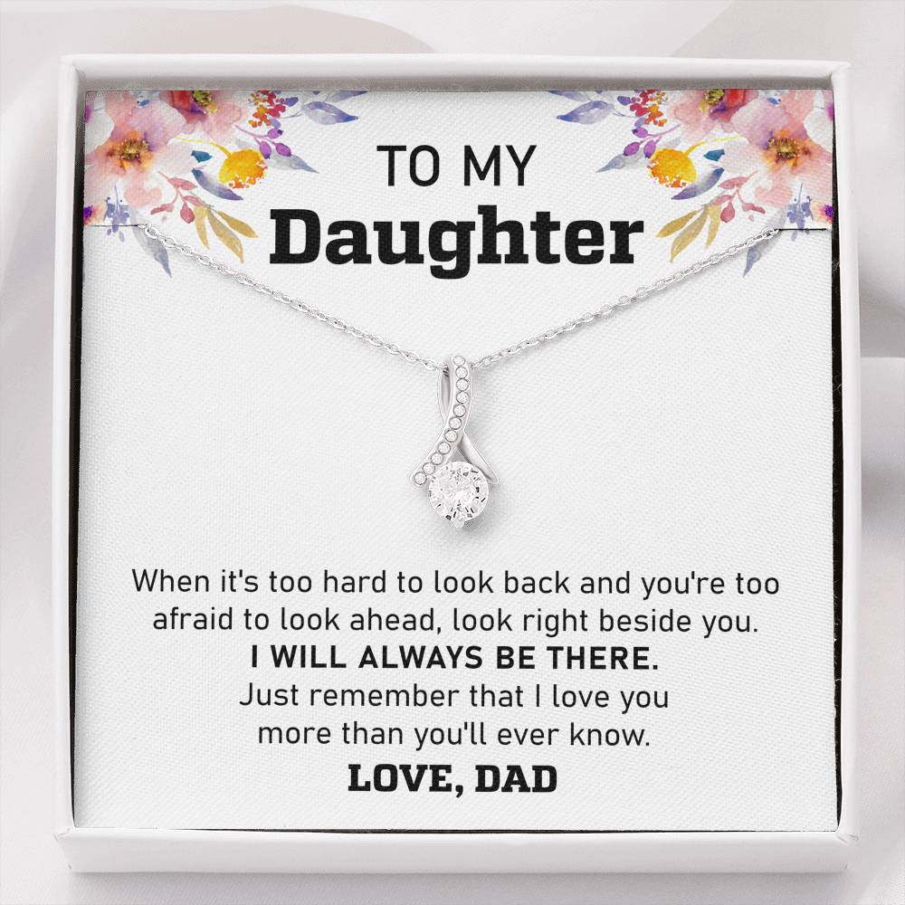 Daddy will always be there - Alluring Beauty Necklace