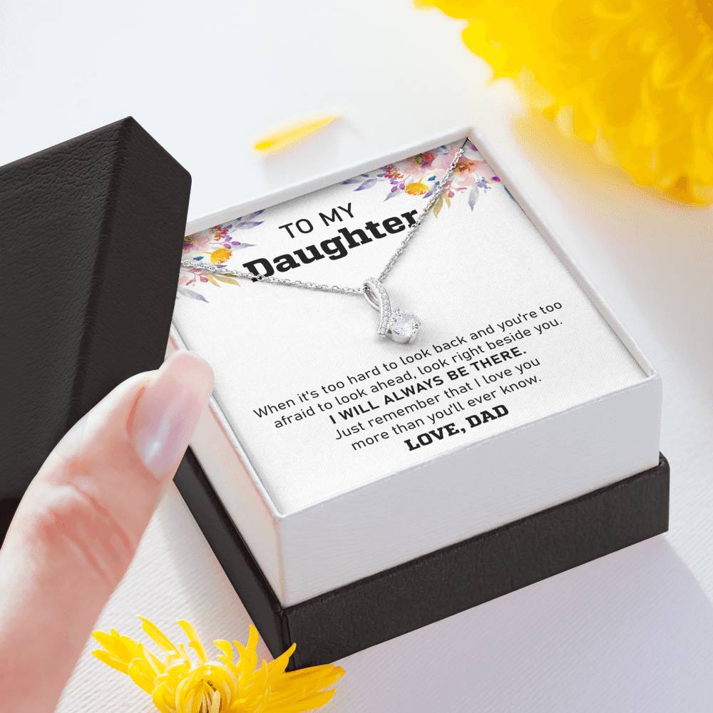 Daddy will always be there - Alluring Beauty Necklace
